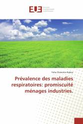 Prévalence des maladies respiratoires: promiscuité ménages industries.