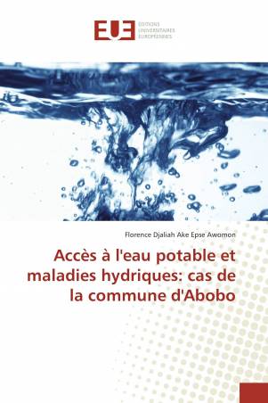 Accès à l'eau potable et maladies hydriques: cas de la commune d'Abobo