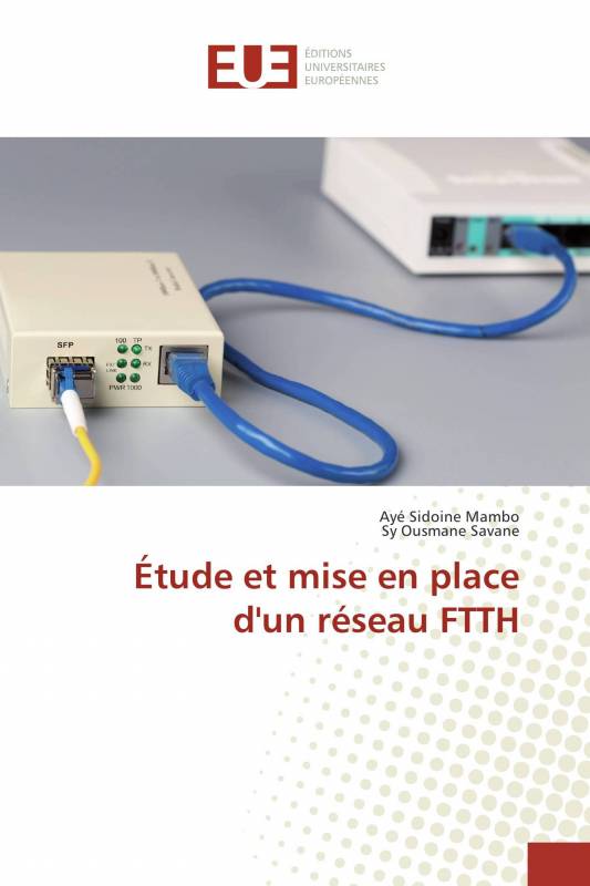 Étude et mise en place d'un réseau FTTH