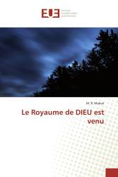 Le Royaume de DIEU est venu