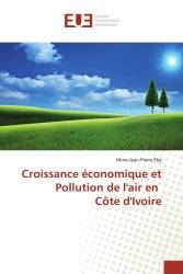 Croissance économique et Pollution de l'air en Côte d'Ivoire