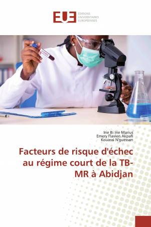 Facteurs de risque d&#039;échec au régime court de la TB-MR à Abidjan