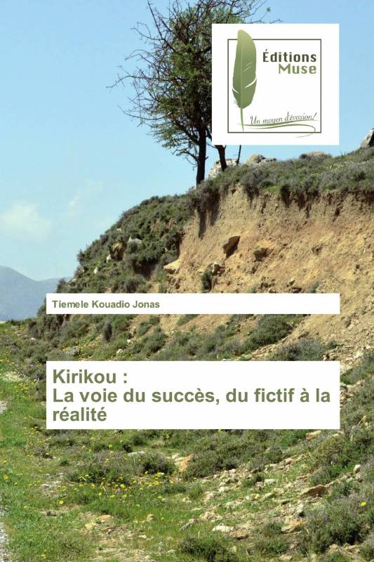 Kirikou : La voie du succès, du fictif à la réalité