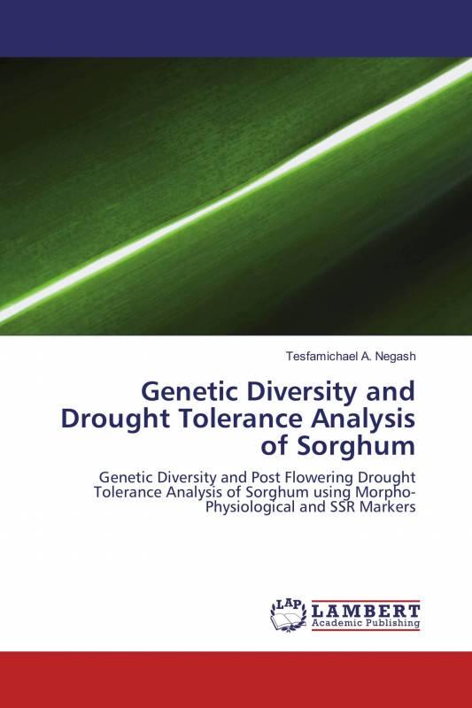 Genetic Diversity and Drought Tolerance Analysis of Sorghum