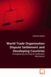 World Trade Organization Dispute Settlement and Developing Countries