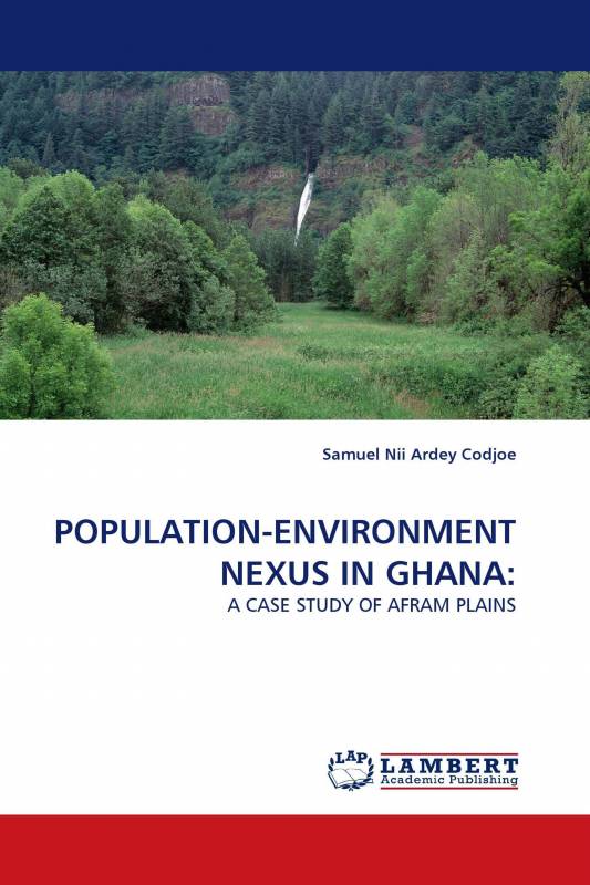 POPULATION-ENVIRONMENT NEXUS IN GHANA: