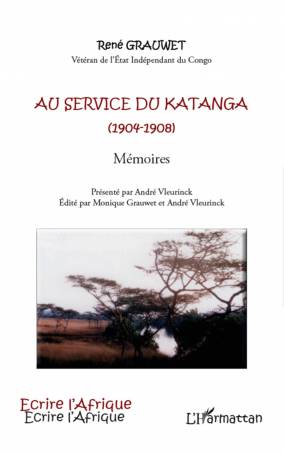 Au service du Katanga (1904-1908) Mémoires