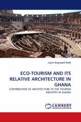 ECO-TOURISM AND ITS RELATIVE ARCHITECTURE IN GHANA