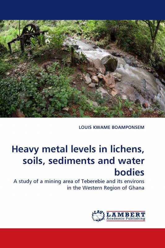 Heavy metal levels in lichens, soils, sediments and water bodies