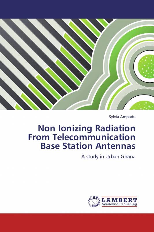 Non Ionizing Radiation From Telecommunication Base Station Antennas