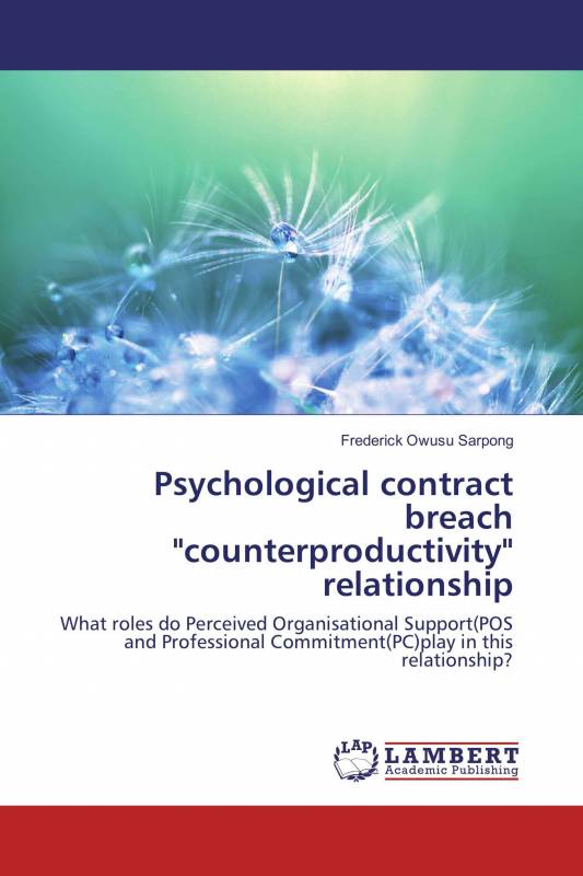 Psychological contract breach "counterproductivity" relationship