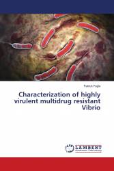 Characterization of highly virulent multidrug resistant Vibrio