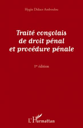 Traité congolais de droit pénal et de procédure pénale