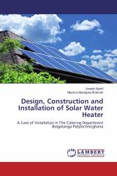 Design, Construction and Installation of Solar Water Heater
