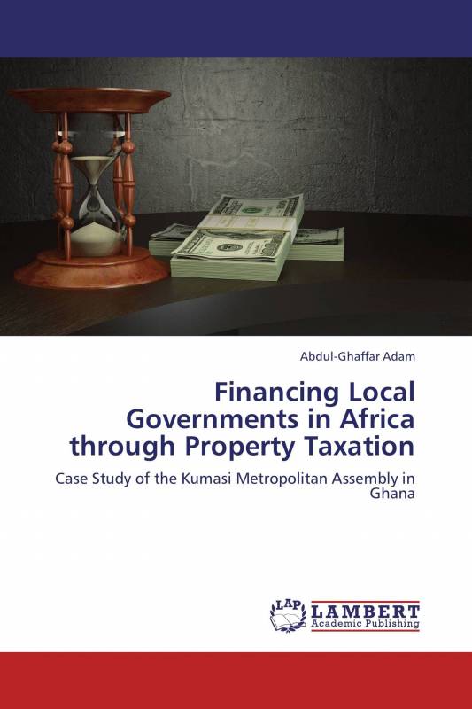 Financing Local Governments in Africa through Property Taxation