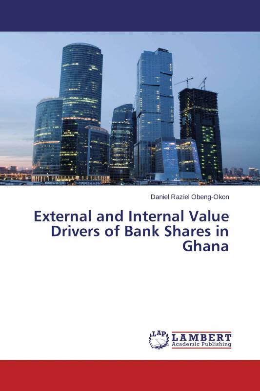 External and Internal Value Drivers of Bank Shares in Ghana