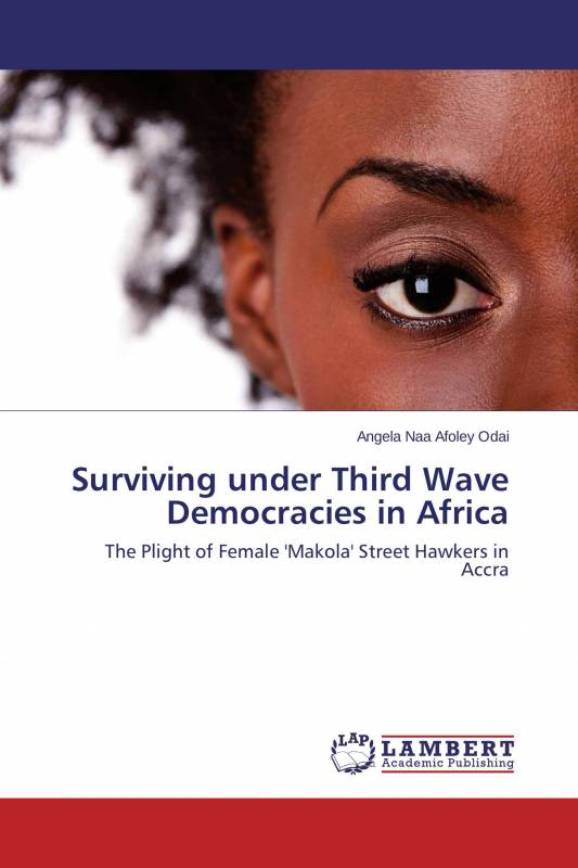 Surviving under Third Wave Democracies in Africa