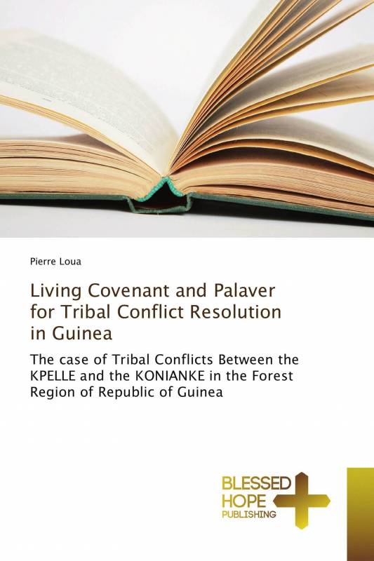Living Covenant and Palaver for Tribal Conflict Resolution in Guinea