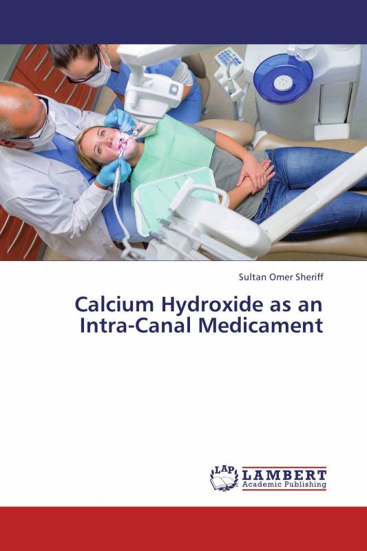 Calcium Hydroxide as an Intra-Canal Medicament