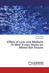 Effect of Low and Medium 10 MeV X-rays Doses on Albino Rat Tissues