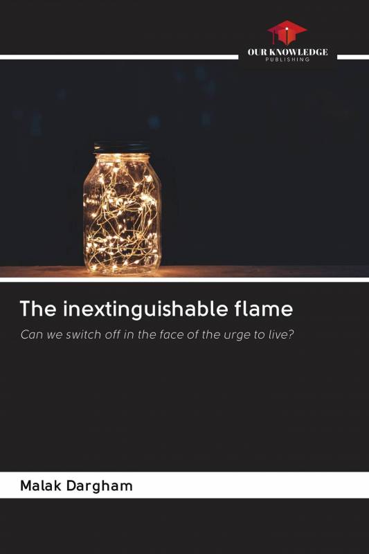 The inextinguishable flame