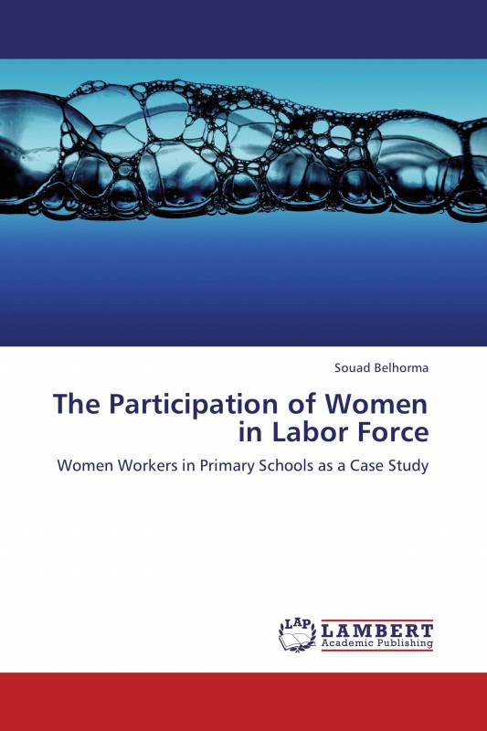 The Participation of Women in Labor Force