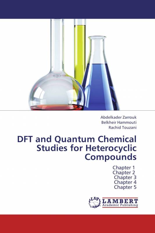 DFT and Quantum Chemical Studies for Heterocyclic Compounds