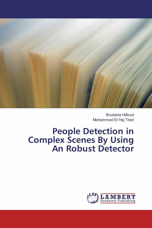 People Detection in Complex Scenes By Using An Robust Detector