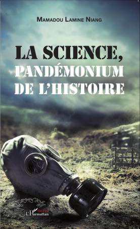 La science, pandémonium de l&#039;histoire