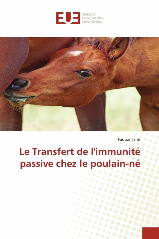 Le Transfert de l'immunité passive chez le poulain-né