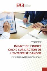 IMPACT DE L’INDICE CAC40 SUR L’ACTION DE L’ENTREPRISE DANONE