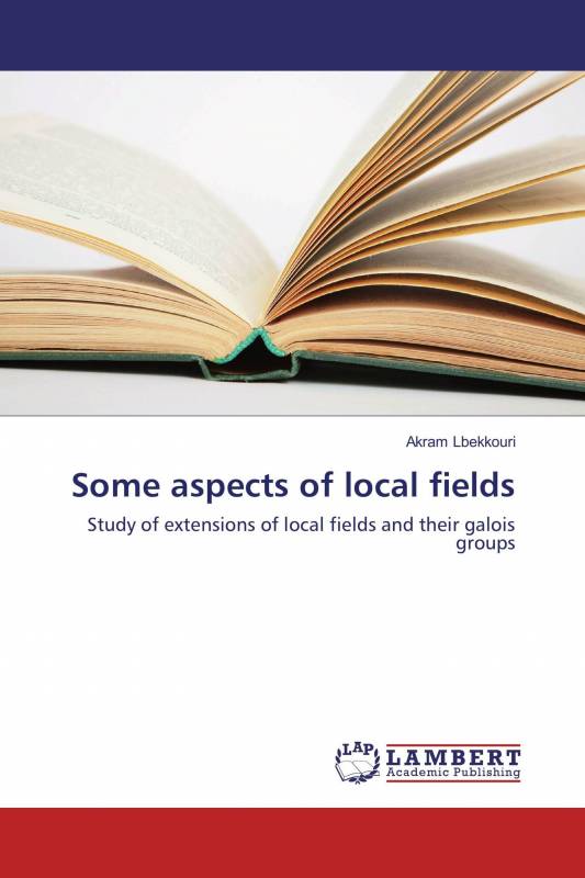 Some aspects of local fields