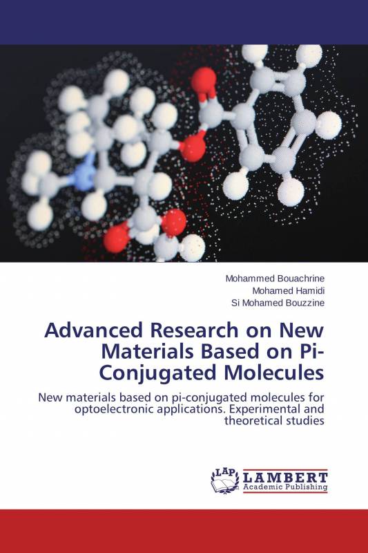 Advanced Research on New Materials Based on Pi-Conjugated Molecules