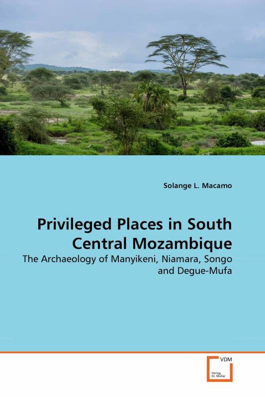 Privileged Places in South Central Mozambique