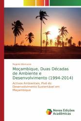 Moçambique, Duas Décadas de Ambiente e Desenvolvimento (1994-2014)