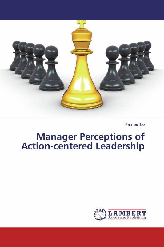 Manager Perceptions of Action-centered Leadership