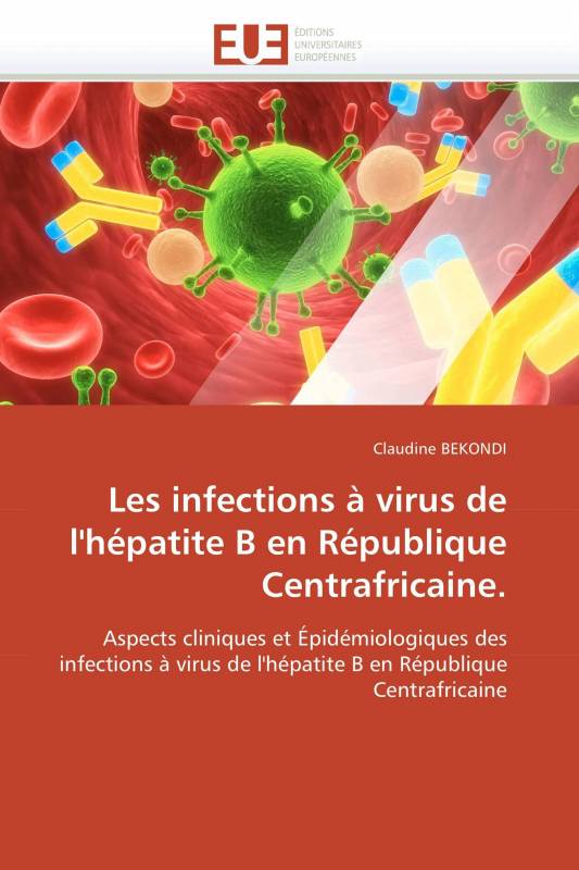 Les infections à virus de l'hépatite B en République Centrafricaine.