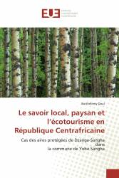 Le savoir local, paysan et l’écotourisme en République Centrafricaine