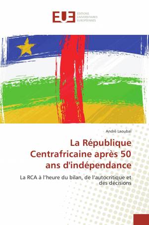 La République Centrafricaine après 50 ans d'indépendance