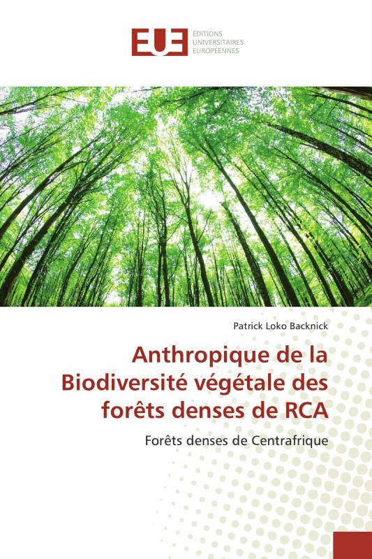Anthropique de la Biodiversité végétale des forêts denses de RCA