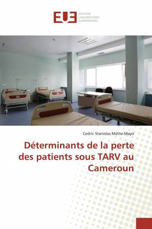 Déterminants de la perte des patients sous TARV au Cameroun