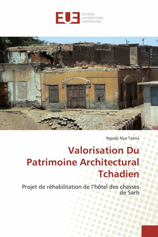 Valorisation Du Patrimoine Architectural Tchadien