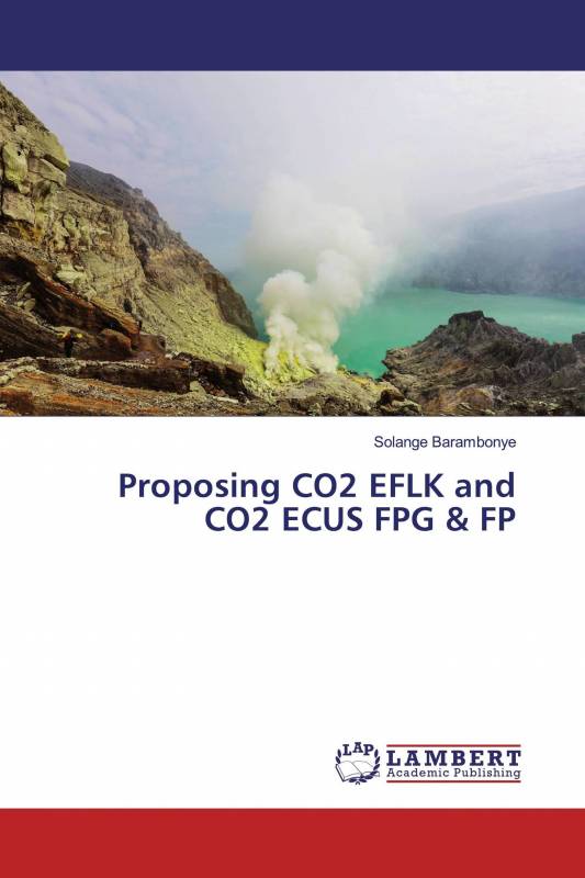 Proposing CO2 EFLK and CO2 ECUS FPG &amp; FP
