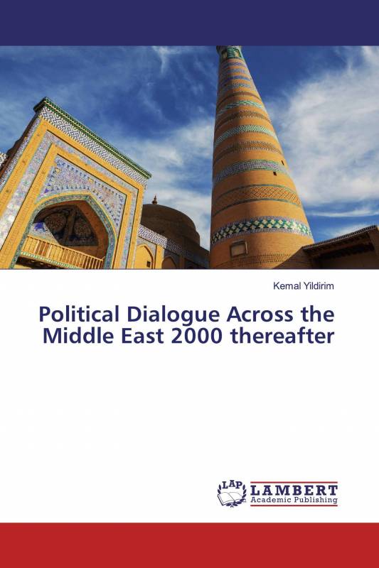 Political Dialogue Across the Middle East 2000 thereafter