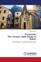 Yarsanism The Yarsan, Ahle Haqq or Kaka'i