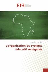 L'organisation du système éducatif sénégalais