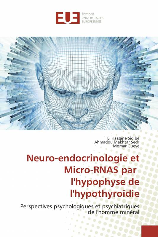 Neuro-endocrinologie et Micro-RNAS par l'hypophyse de l'hypothyroïdie