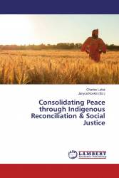 Consolidating Peace through Indigenous Reconciliation & Social Justice