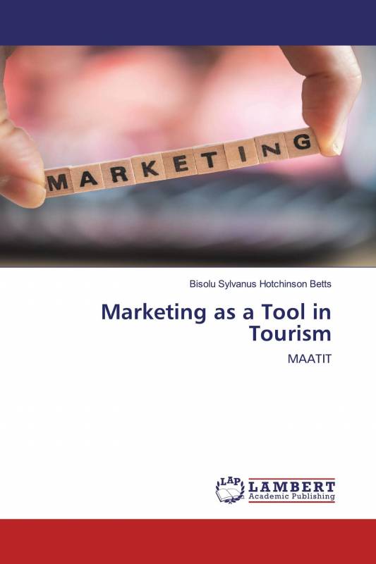 Marketing as a Tool in Tourism