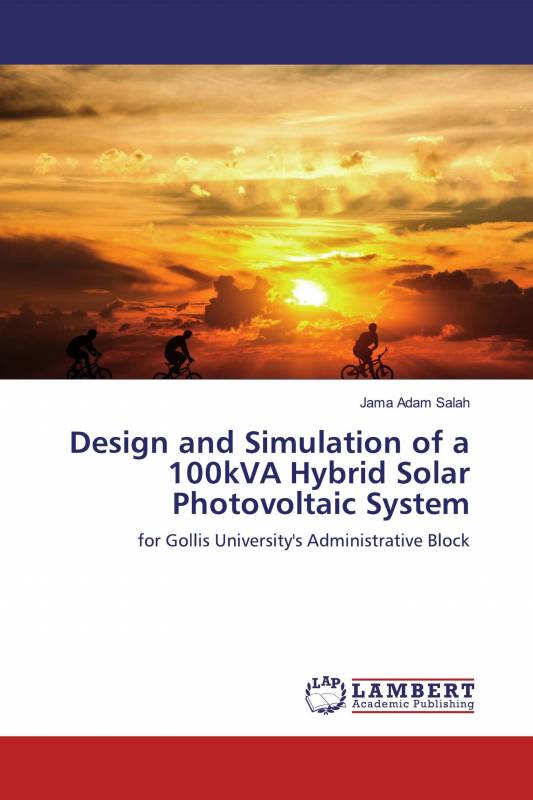 Design and Simulation of a 100kVA Hybrid Solar Photovoltaic System